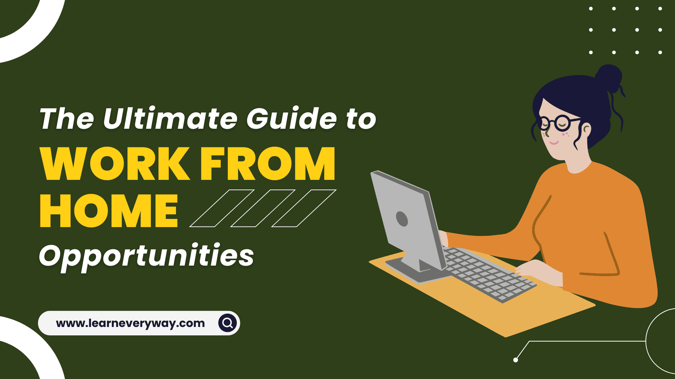 the-ultimate-guide-to-work-from-home-learneveryway.com