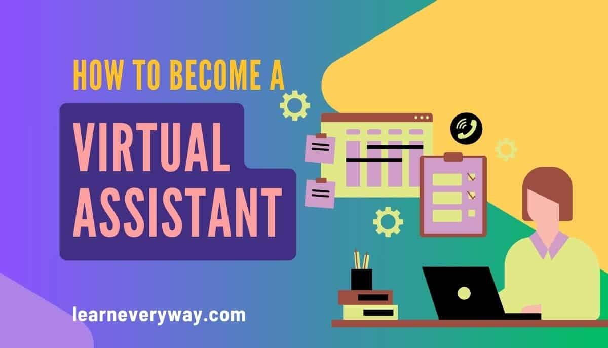 Virtual Assistant System Example A Guide on How to Become a Virtual Assistant » LearnEveryWay