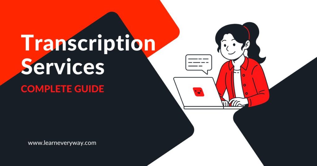 transcription services complete guide