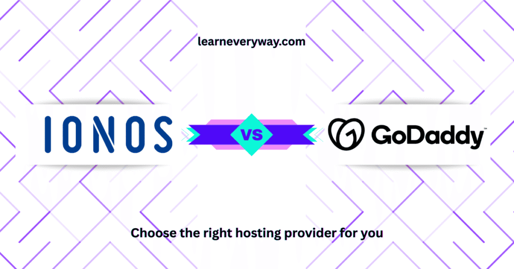 IONOS Vs GoDaddy Choose the right hosting provider for you
